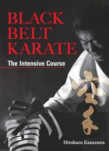 9781568365039-1568365039-Black Belt Karate: The Intensive Course
