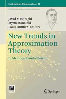 9781493975426-1493975420-New Trends in Approximation Theory: In Memory of André Boivin (Fields Institute Communications, 81)
