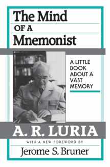 9780674576223-0674576225-The Mind of a Mnemonist: A Little Book about a Vast Memory, With a New Foreword by Jerome S. Bruner