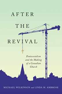 9780228003649-0228003644-After the Revival: Pentecostalism and the Making of a Canadian Church