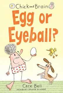 9781536204391-1536204390-Chick and Brain: Egg or Eyeball?