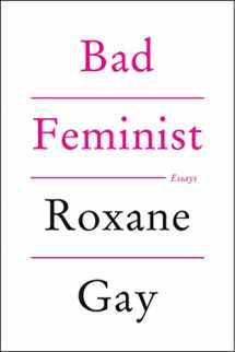9780062282712-0062282719-Bad Feminist: Essays