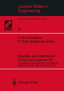 9783540534501-3540534504-Reliability and Optimization of Structural Systems ’90: Proceedings of the 3rd IFIP WG 7.5 Conference Berkeley, California, USA, March 26–28, 1990 (Lecture Notes in Engineering, 61)