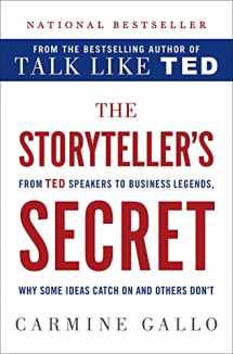 9781250071552-1250071550-The Storyteller's Secret: From TED Speakers to Business Legends, Why Some Ideas Catch On and Others Don't