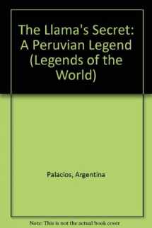 9780816730490-0816730490-The Llama's Secret: A Peruvian Legend (Legends of the World)