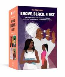 9781984825636-1984825631-Brave. Black. First.: 100 Postcards Celebrating More Than 50 African American Women Who Changed the World