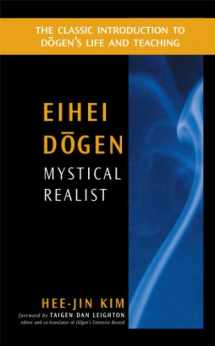 9780861713769-0861713761-Eihei Dogen: Mystical Realist