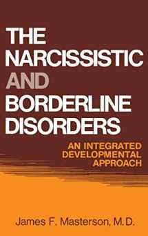 9780876302927-0876302924-The Narcissistic and Borderline Disorders