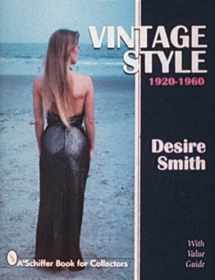 9780764303029-0764303023-Vintage Style 1920-1960 (A Schiffer Book for Collectors)