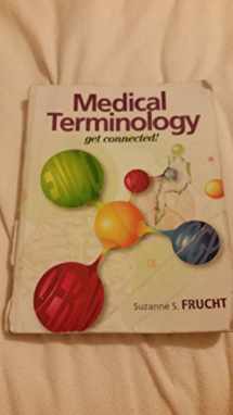 9780131121126-013112112X-Medical Terminology: Get Connected!