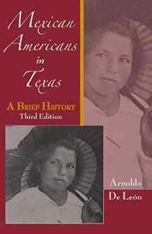 9780882952680-0882952684-Mexican Americans in Texas: A Brief History