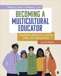 9781071910535-1071910531-Becoming a Multicultural Educator: Developing Awareness, Gaining Skills, and Taking Action