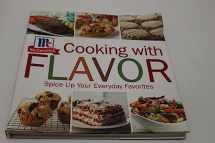 9781933821382-1933821388-Cooking with Flavor: Spice Up Your Everday Favorites