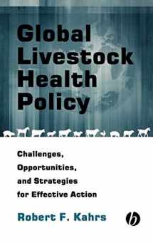 9780813802046-0813802040-Global Livestock Health Policy: Challenges, Opportunties and Strategies for Effective Action
