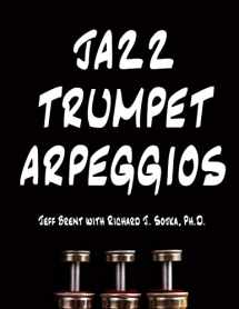 9781548166939-1548166936-Jazz Trumpet Arpeggios