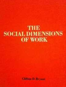9780138156053-0138156050-The social dimensions of work, (Prentice-Hall sociology series)