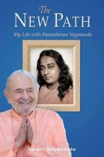 9781565892422-1565892429-The New Path: My Life with Paramhansa Yogananda