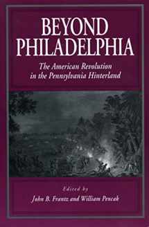 9780271017662-027101766X-Beyond Philadelphia: The American Revolution in the Pennsylvania Hinterland