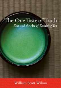 9781611800265-1611800269-The One Taste of Truth: Zen and the Art of Drinking Tea