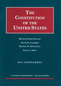 9781599419732-1599419734-The Constitution of the United States: Text, Structure, History, and Precedent, 2011 Supplement