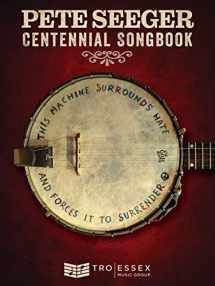 9781540053848-1540053849-Pete Seeger Centennial Songbook: Melody Line, Lyrics and Chord Symbols