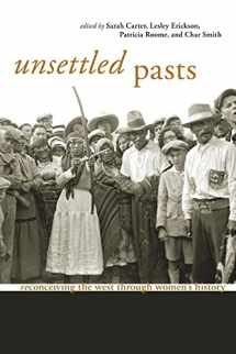 9781552381779-1552381773-Unsettled Pasts: Reconceiving the West through Women's History