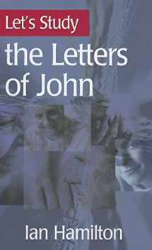 9781848710139-1848710135-The Letters of John (Let's Study)
