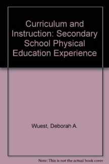 9780801657290-0801657296-Curriculum and Instruction: The Secondary School Physical Education Experience