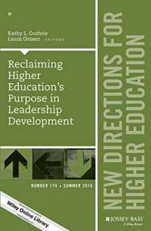 9781119279730-1119279739-Reclaiming Higher Education's Purpose in Leadership Development: New Directions for Higher Education, Number 174 (J-B HE Single Issue Higher Education)