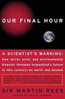 9780465068630-0465068634-Our Final Hour: A Scientist's Warning