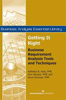 9781567262117-1567262112-Getting It Right: Business Requirement Analysis Tools and Techniques