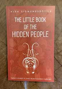 9789935924872-9935924874-The Little Book of the Hidden People: Twenty stories of elves from Icelandic folklore