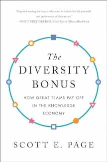 9780691191539-0691191530-The Diversity Bonus: How Great Teams Pay Off in the Knowledge Economy (Our Compelling Interests, 2)