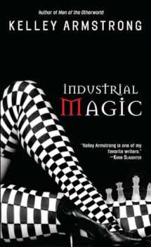 9780553587074-0553587072-Industrial Magic (Women of the Otherworld)