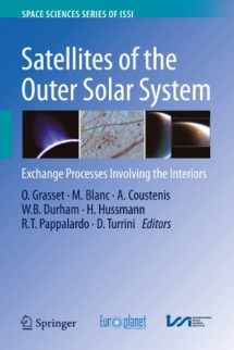 9781441974389-1441974385-Satellites of the Outer Solar System: Exchange Processes Involving the Interiors (Space Sciences Series of ISSI, 35)