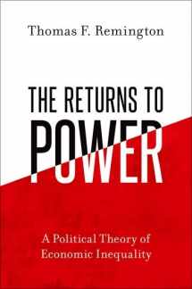 9780197685952-0197685951-The Returns to Power: A Political Theory of Economic Inequality