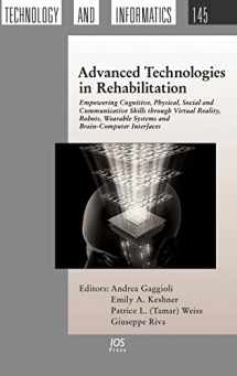 9781607500186-1607500183-Advanced Technologies in Rehabilitation Empowering Cognitive, Physical, Social and Communicative Skills through Virtual Reality, Robots, Wearable ... in Health Technology and Informatics)