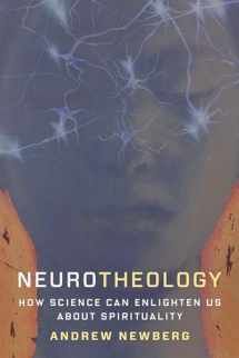 9780231179058-0231179057-Neurotheology: How Science Can Enlighten Us About Spirituality