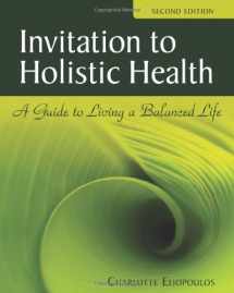 9780763761127-0763761125-Invitation To Holistic Health: A Guide To Living A Balanced Life