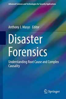 9783319418476-3319418475-Disaster Forensics: Understanding Root Cause and Complex Causality (Advanced Sciences and Technologies for Security Applications)