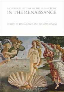 9781472554642-1472554647-A Cultural History of the Human Body in the Renaissance (The Cultural Histories Series)