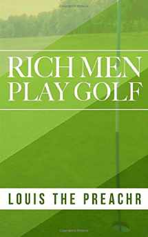 9781733359313-1733359311-Rich Men Play Golf