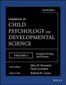 9781118136805-1118136802-Handbook of Child Psychology and Developmental Science, Ecological Settings and Processes (Handbook of Child Psychology and Developmental Science, Volume 4)