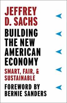 9780231184045-0231184042-Building the New American Economy: Smart, Fair, and Sustainable