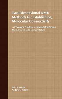 9780471187073-0471187070-Two-Dimensional Nmr Methods for Establishing Molecular Connectivity: A Chemist's Guide to Experiment Selection, Performance, and Interpretation