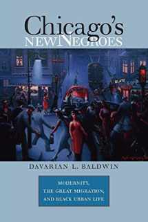 9780807857991-0807857998-Chicago's New Negroes: Modernity, the Great Migration, and Black Urban Life