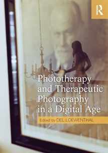 9780415667364-0415667364-Phototherapy and Therapeutic Photography in a Digital Age
