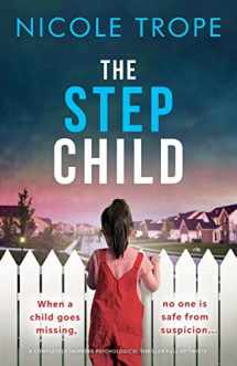 9781803142616-1803142618-The Stepchild: A completely gripping psychological thriller full of twists