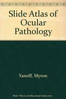 9780397463497-0397463499-Slide Atlas of Ocular Pathology