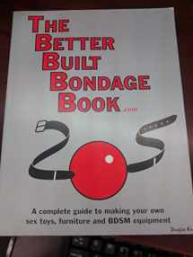 9780973668803-0973668806-BETTER BUILT BONDAGE BOOK